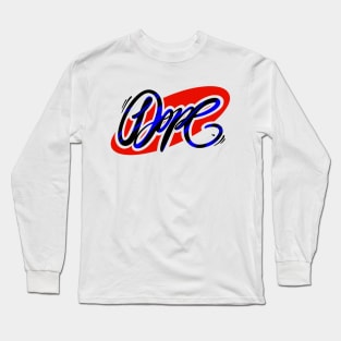 Dope Long Sleeve T-Shirt